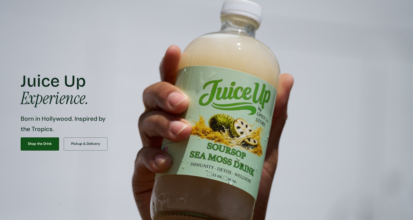 Juice Up Experience homepage—Born in Hollywood. Inspired by the Tropics. beside its soursop sea moss drink